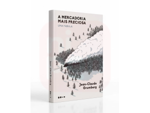 Livro A Mercadoria Mais Preciosa – Uma Fábula 